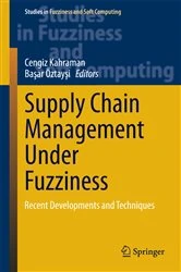 Book cover of Supply Chain Management Under Fuzziness by Cengiz Kahraman