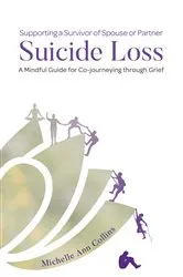 Book cover of Supporting a Survivor of Spouse or Partner Suicide Loss by Collins, Michelle, Ann