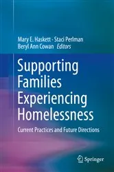 Book cover of Supporting Families Experiencing Homelessness by Mary E. Haskett