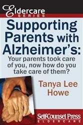 Book cover of Supporting Parents with Alzheimer's by Tanya Lee Howe