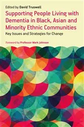 Book cover of Supporting People Living with Dementia in Black, Asian and Minority Ethnic Communities by Unknown