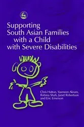 Book cover of Supporting South Asian Families with a Child with Severe Disabilities by Yasmeen Akram