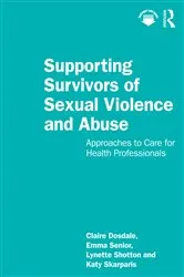 Book cover of Supporting Survivors of Sexual Violence and Abuse by Claire Dosdale