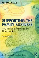 Book cover of Supporting the Family Business (2nd ed.) by Manfusa Shams