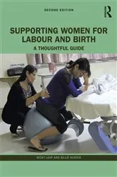 Book cover of Supporting Women for Labour and Birth (2nd ed.) by Nicky Leap