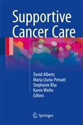 Book cover of Supportive Cancer Care by David Alberts