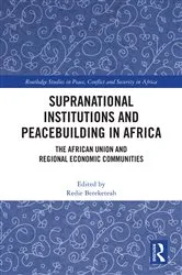 Book cover of Supranational Institutions and Peacebuilding in Africa by Redie Bereketeab