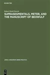 Book cover of Suprasegmentals, meter, and the manuscript of Beowulf by Robert David Stevick