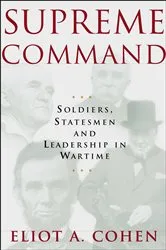 Book cover of Supreme Command by Eliot A. Cohen