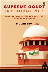 Book cover of Supreme court in political role by M J Antony
