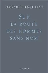 Book cover of Sur la route des hommes sans nom by Bernard-Henri Lévy