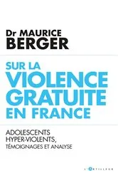 Book cover of Sur la violence gratuite en France by Maurice Berger