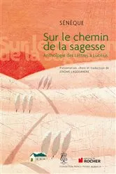 Book cover of Sur le chemin de la sagesse by Sénèque