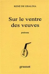 Book cover of Sur le ventre des veuves by René de Obaldia