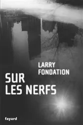 Book cover of Sur les nerfs by Fondation