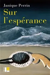 Book cover of Sur l'espérance by Janique Perrin