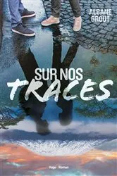 Book cover of Sur nos traces by Albane Grout