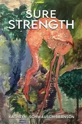 Book cover of SURE STRENGTH by Kathryn Branson