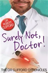 Book cover of Surely Not, Doctor! by Robert Clifford
