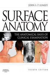 Book cover of Surface Anatomy (4th ed.) by Lumley MS, FRCS, DMCC, FMAA(Hon), FGA, John S. P.