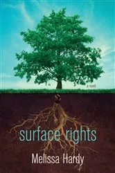 Book cover of Surface Rights by Melissa Hardy