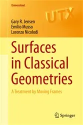 Book cover of Surfaces in Classical Geometries by Gary R. Jensen