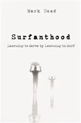 Book cover of Surfanthood by Mark Read