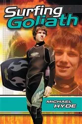 Book cover of Surfing Goliath by Michael Hyde