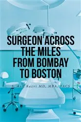 Book cover of Surgeon Across the Miles from Bombay to Boston by Unknown