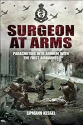 Book cover of Surgeon at Arms by Lipmann Kessel