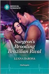 Book cover of Surgeon's Brooding Brazilian Rival by Luana DaRosa