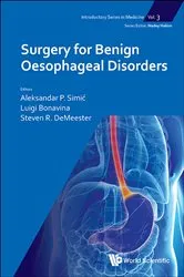 Book cover of Surgery For Benign Oesophageal Disorders by Aleksandar P Simic