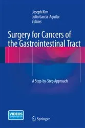Book cover of Surgery for Cancers of the Gastrointestinal Tract by Joseph Kim