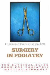 Book cover of Surgery in Podiatry by Brandon Maijala