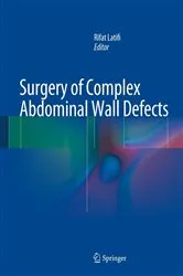 Book cover of Surgery of Complex Abdominal Wall Defects by Rifat Latifi