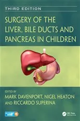 Book cover of Surgery of the Liver, Bile Ducts and Pancreas in Children (3rd ed.) by Mark Davenport