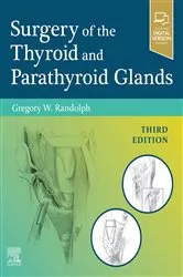 Book cover of Surgery of the Thyroid and Parathyroid Glands E-Book (3rd ed.) by Randolph MD, FACS, FACE, Gregory W.