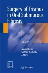 Book cover of Surgery of Trismus in Oral Submucous Fibrosis by Madan Kapre