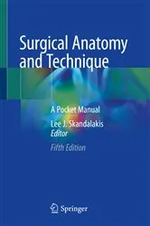 Book cover of Surgical Anatomy and Technique (5th ed.) by Lee J. Skandalakis