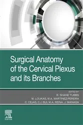 Book cover of Surgical Anatomy of the Cervical Plexus and its Branches - E- Book by Tubbs PhD, MSc, PA-C, R. Shane