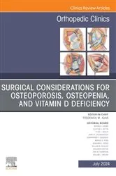Book cover of Surgical Considerations for Osteoporosis, Osteopenia, and Vitamin D Deficiency, An Issue of Orthopedic Clinics, E-Book by Frederick M. Azar MD