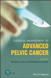 Book cover of Surgical Management of Advanced Pelvic Cancer by Desmond C. Winter