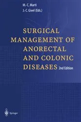 Book cover of Surgical Management of Anorectal and Colonic Diseases (2nd ed.) by Marc-C. Marti