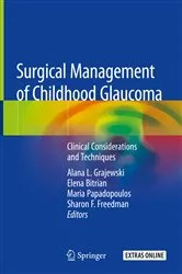 Book cover of Surgical Management of Childhood Glaucoma by Alana L. Grajewski