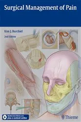 Book cover of Surgical Management of Pain (2nd ed.) by Kim J. Burchiel