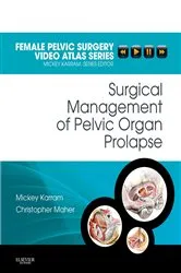 Book cover of Surgical Management of Pelvic Organ Prolapse E-Book by Mickey M. Karram MD