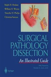 Book cover of Surgical Pathology Dissection by William H. Westra