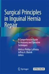Book cover of Surgical Principles in Inguinal Hernia Repair by Melissa Phillips LaPinska