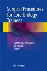Book cover of Surgical Procedures for Core Urology Trainees by Sanchia Goonewardene