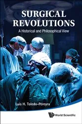 Book cover of Surgical Revolutions: A Historical And Philosophical View by Luis H Toledo-pereyra